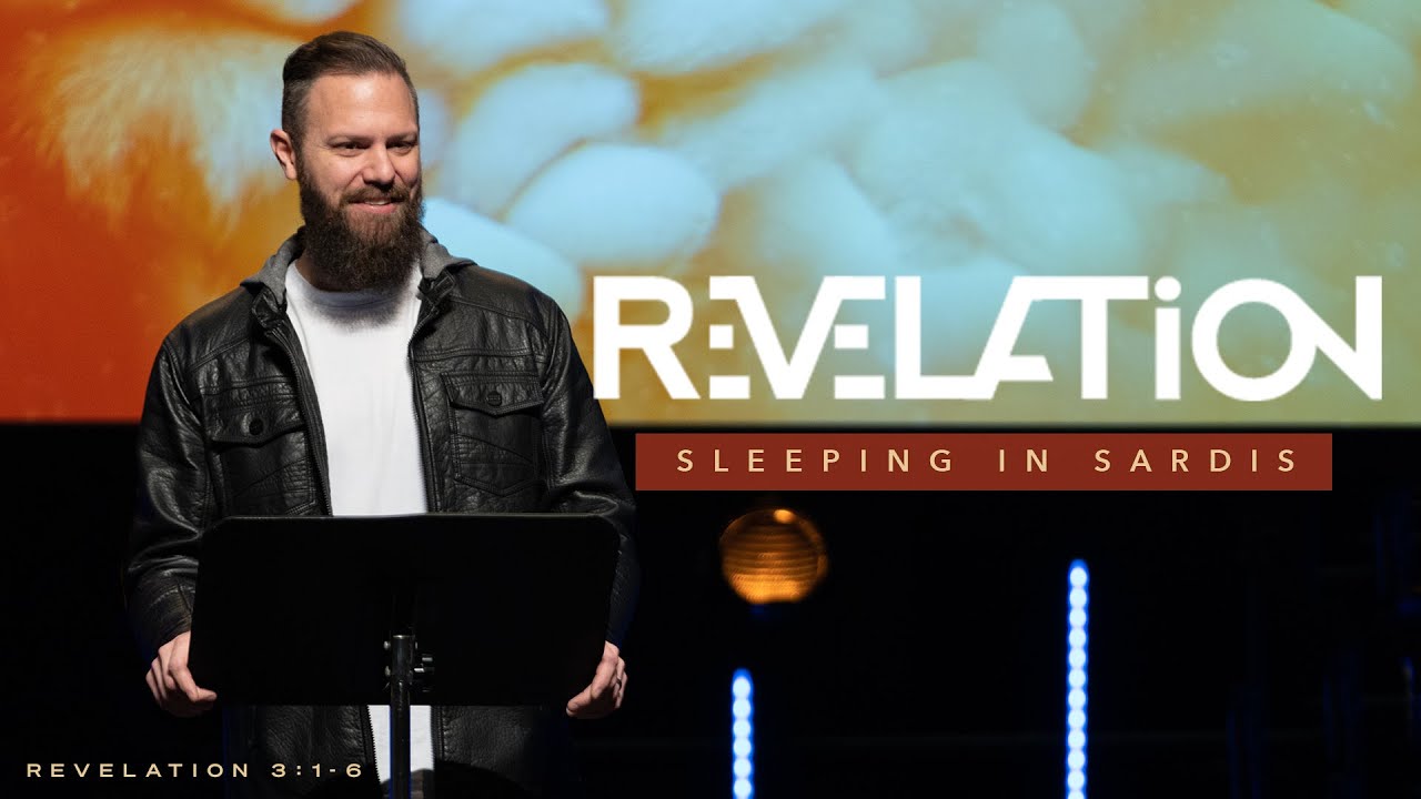 Pastor Josh Blevins | Sleeping in Sardis | Revelation 3:1-6