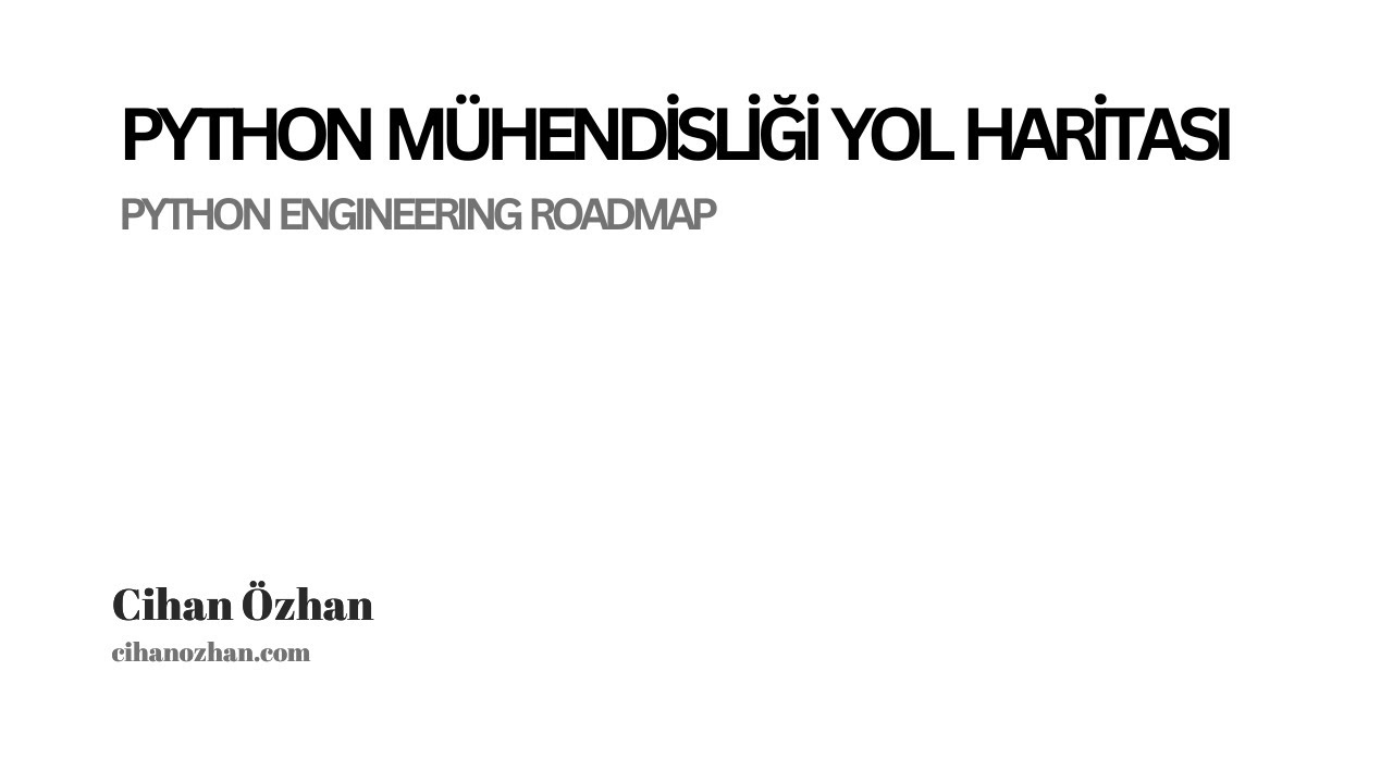 Python Mühendisliği Yol Haritası (Python Engineering Roadmap)