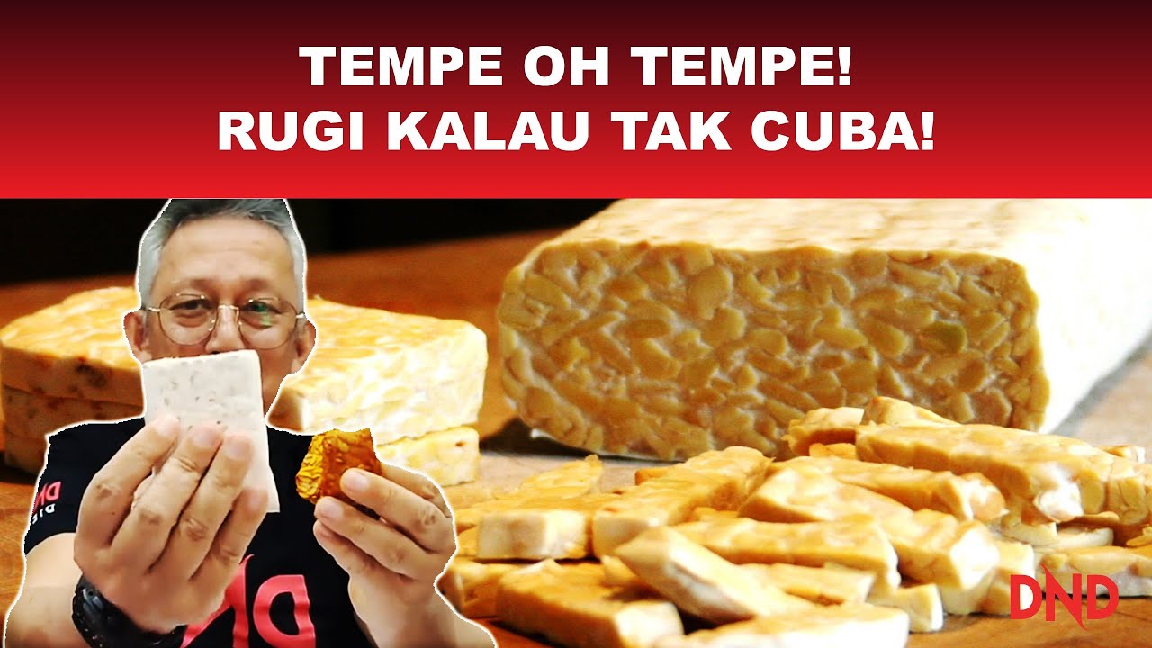 Tempe, Oh! Tempe. Kalau lah ku Tahu! Ketahui Kelebihan Tempe!