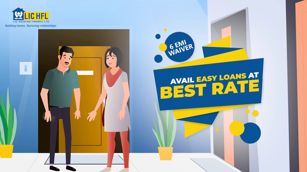 LIC Housing Finance Home loan with 6 EMI Waiver