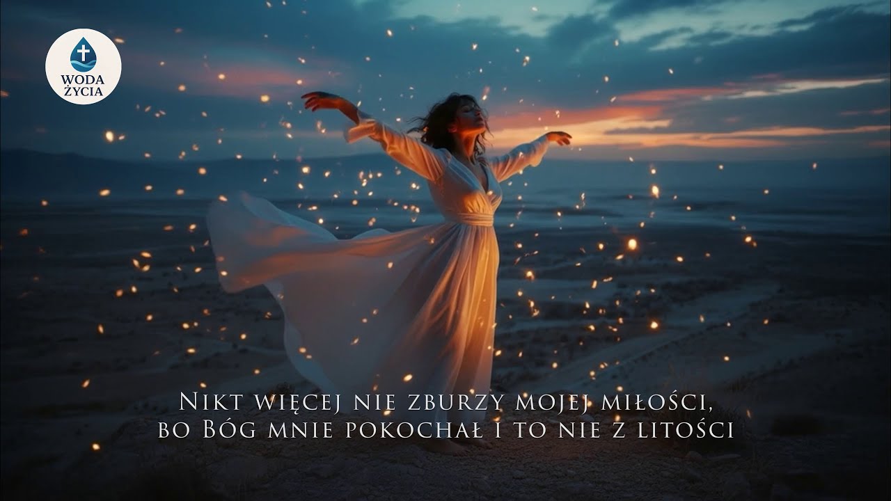 TWIERDZA BOŻEJ MIŁOŚCI - WODA ŻYCIA
