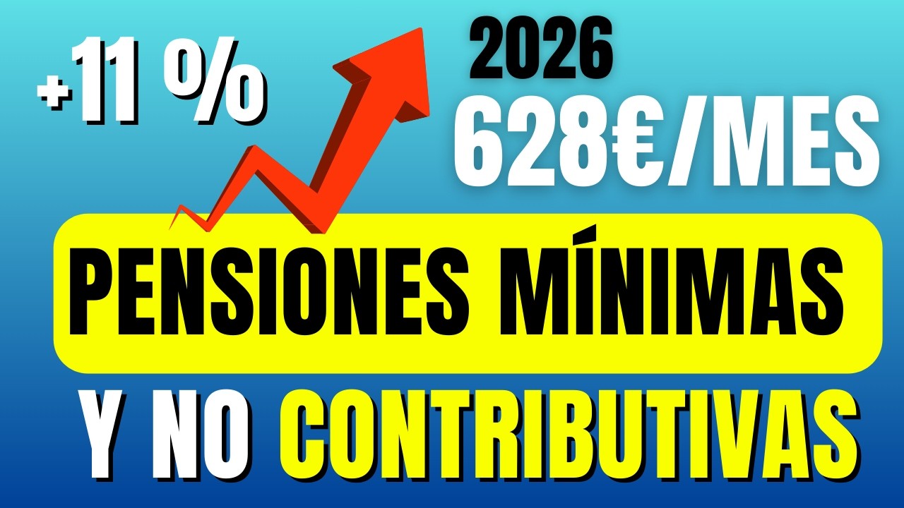 📈 Pensiones Mínimas y No Contributivas 2026: Suben 11% (Hasta 628€)