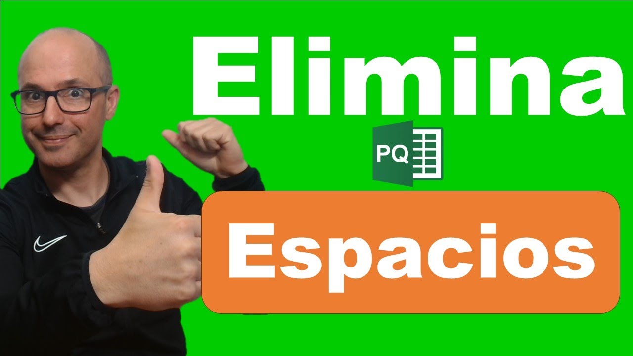 Como eliminar espacios sobrantes con Power Query | Hablando de Excel