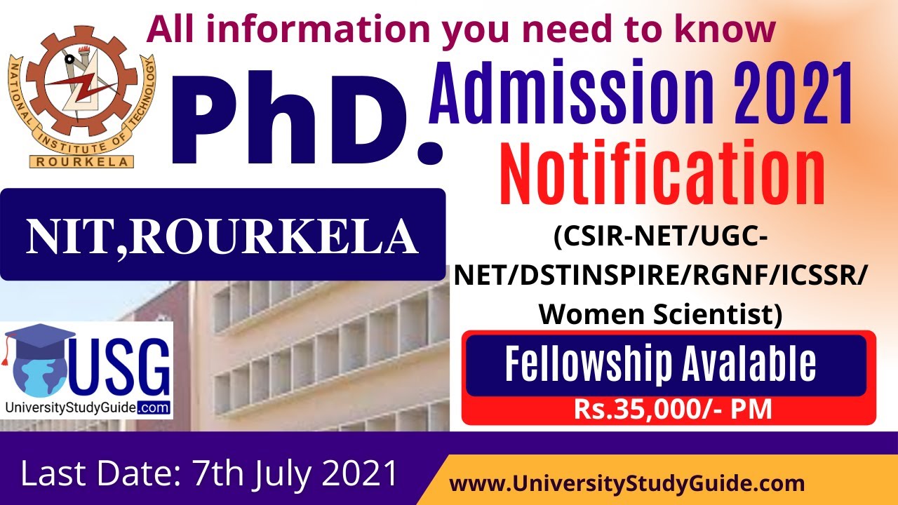NIT ROURKELA || NIT PhD Admission 2021 || Fellowship avalable || University Study Guide