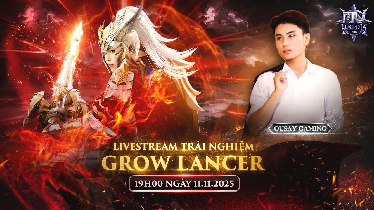 Live Test Class Mới Grow Lancer Tại S263 - Mu Lục Địa VNG