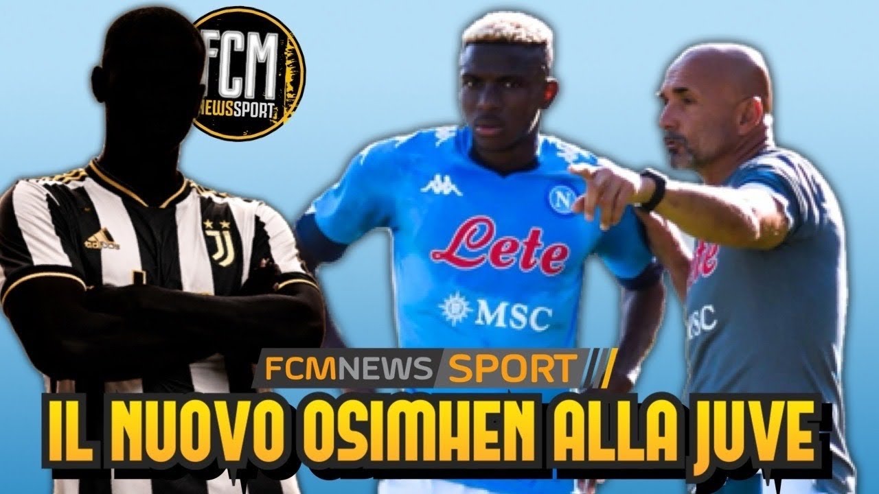 🔥"IL NUOVO OSIMHEN ALLA JUVENTUS di SPALLETTI"🔥