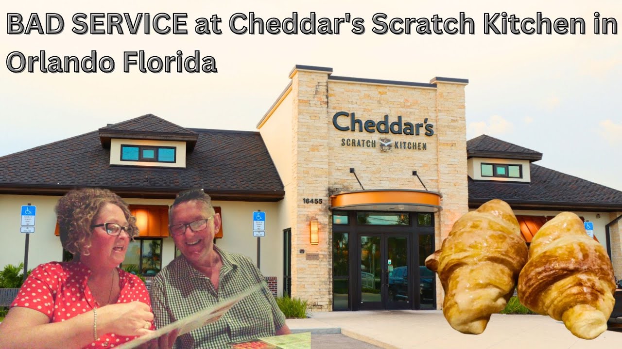 BAD SERVICE at Cheddar's Scratch Kitchen in Orlando Florida