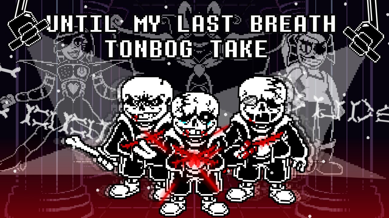 Undertale: Last Breath Until my Last Breath remake [No Heal] by TonBog