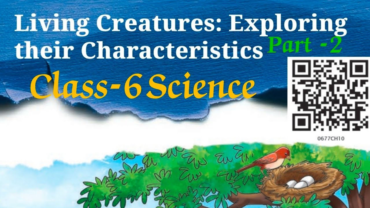 #Living Creatures: Exploring their Characteristics |Chapter -10|CURIOSITY|Part-2 | #class6thscience​