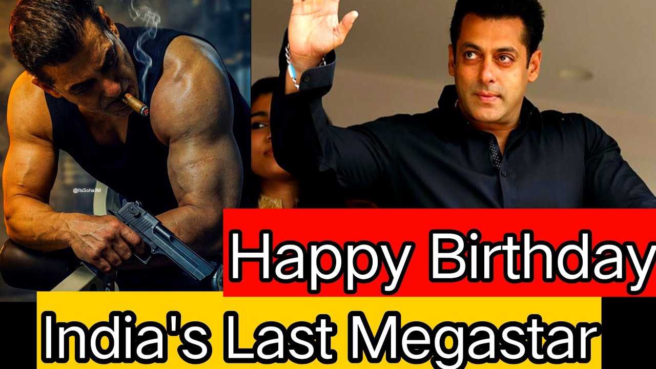 HAPPY BIRTHDAY SALMAN KHAN | SALMAN KHAN BIRTHDAY SPECIAL | SALMAN KHAN BIRTHDAY