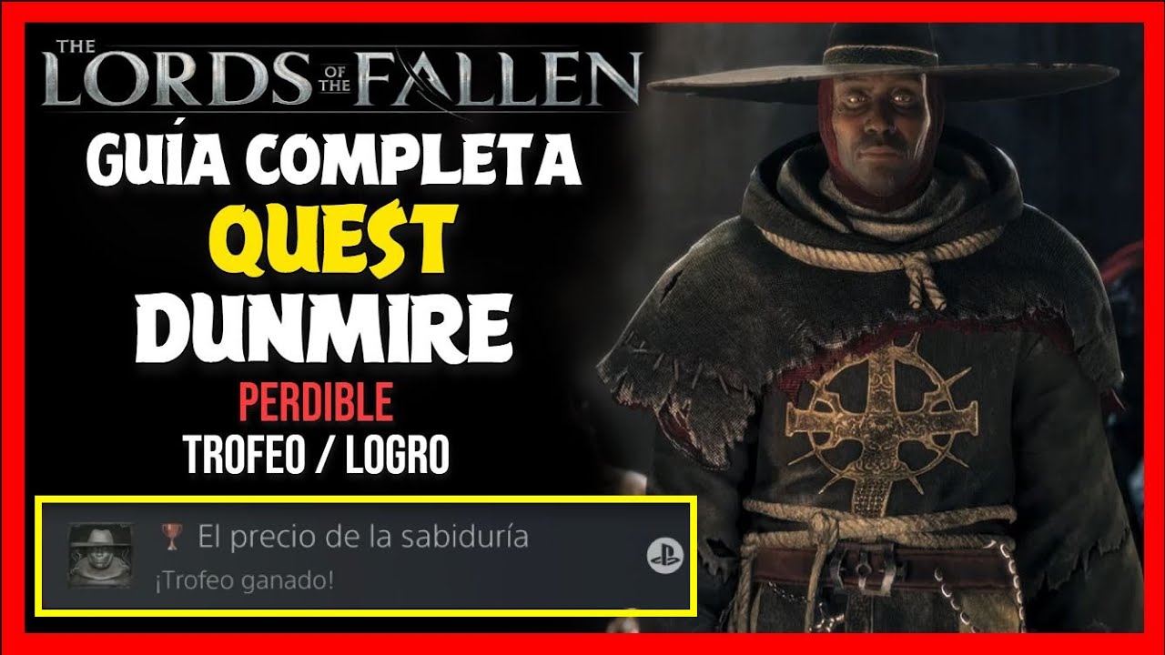 LORDS of the FALLEN | 🏆QUEST DUNMIRE | QUEST PERDIBLE | CONSIGUE LOGRO EL PRECIO DE LA SABIDURÍA🏆