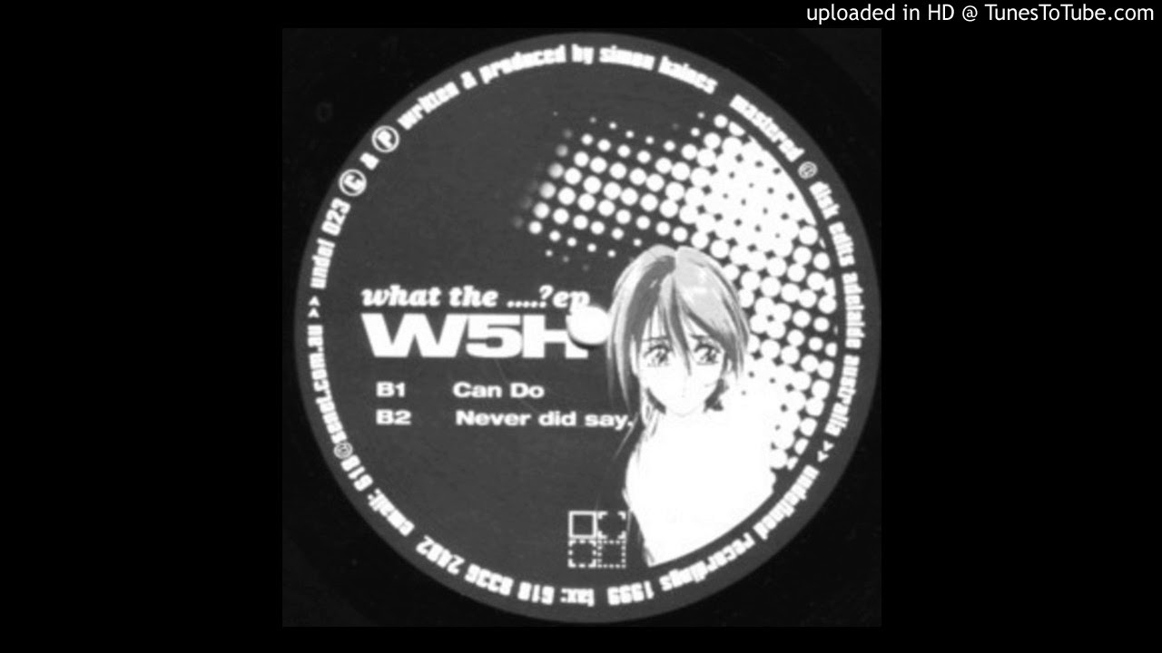 W5H - Can Do [UNDEF 023]