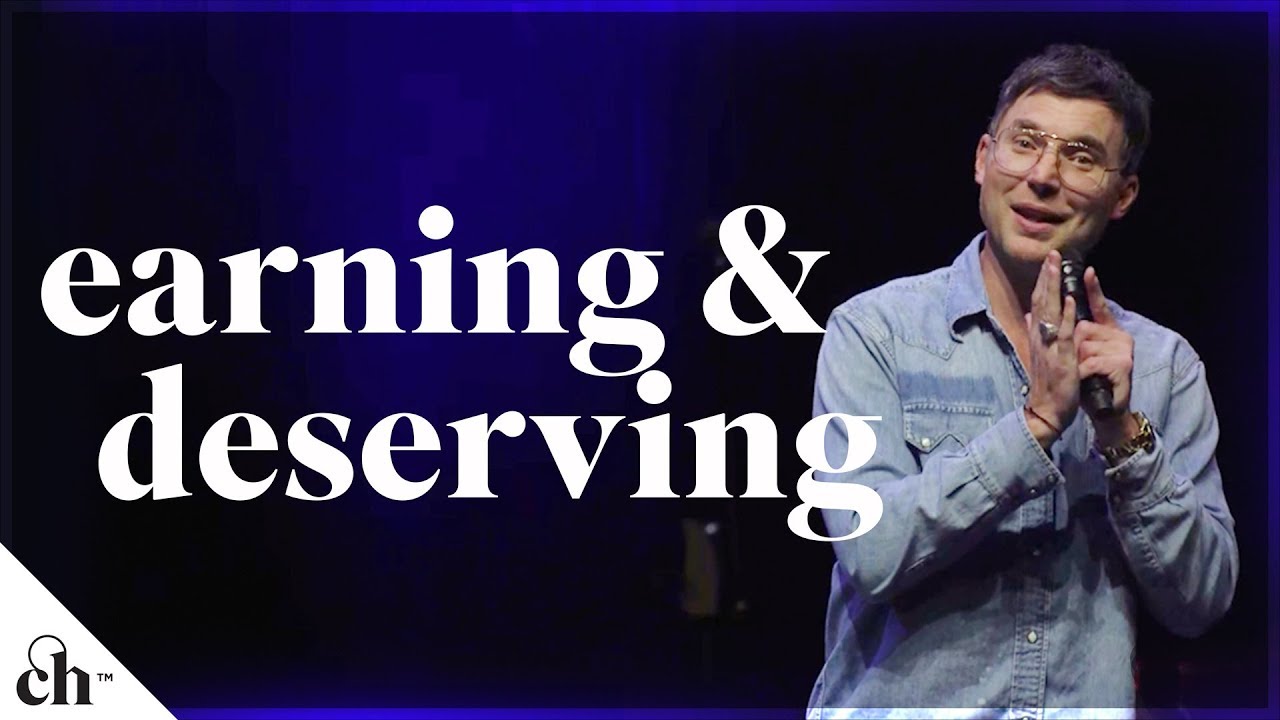 Earning & Deserving // Judah Smith