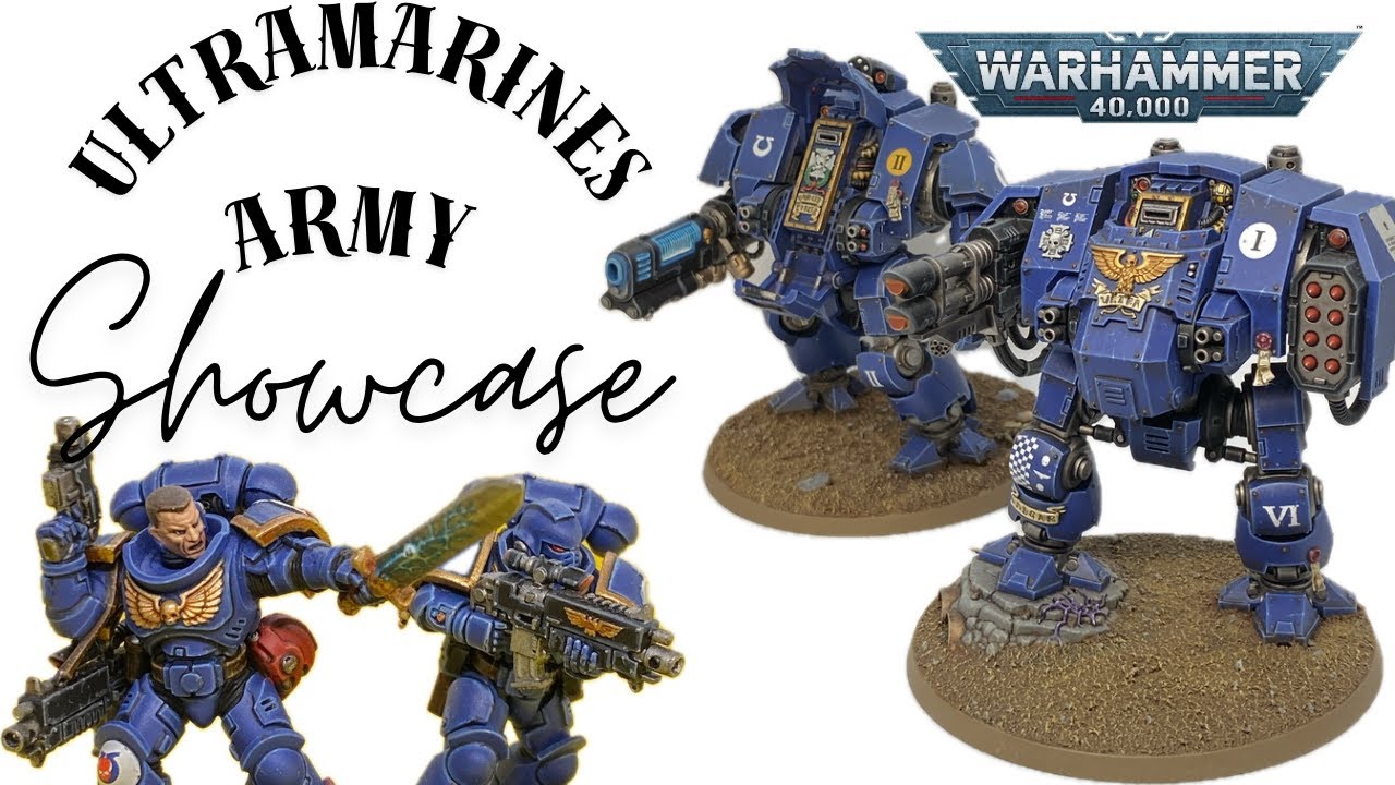 Ultramarines Army Showcase
