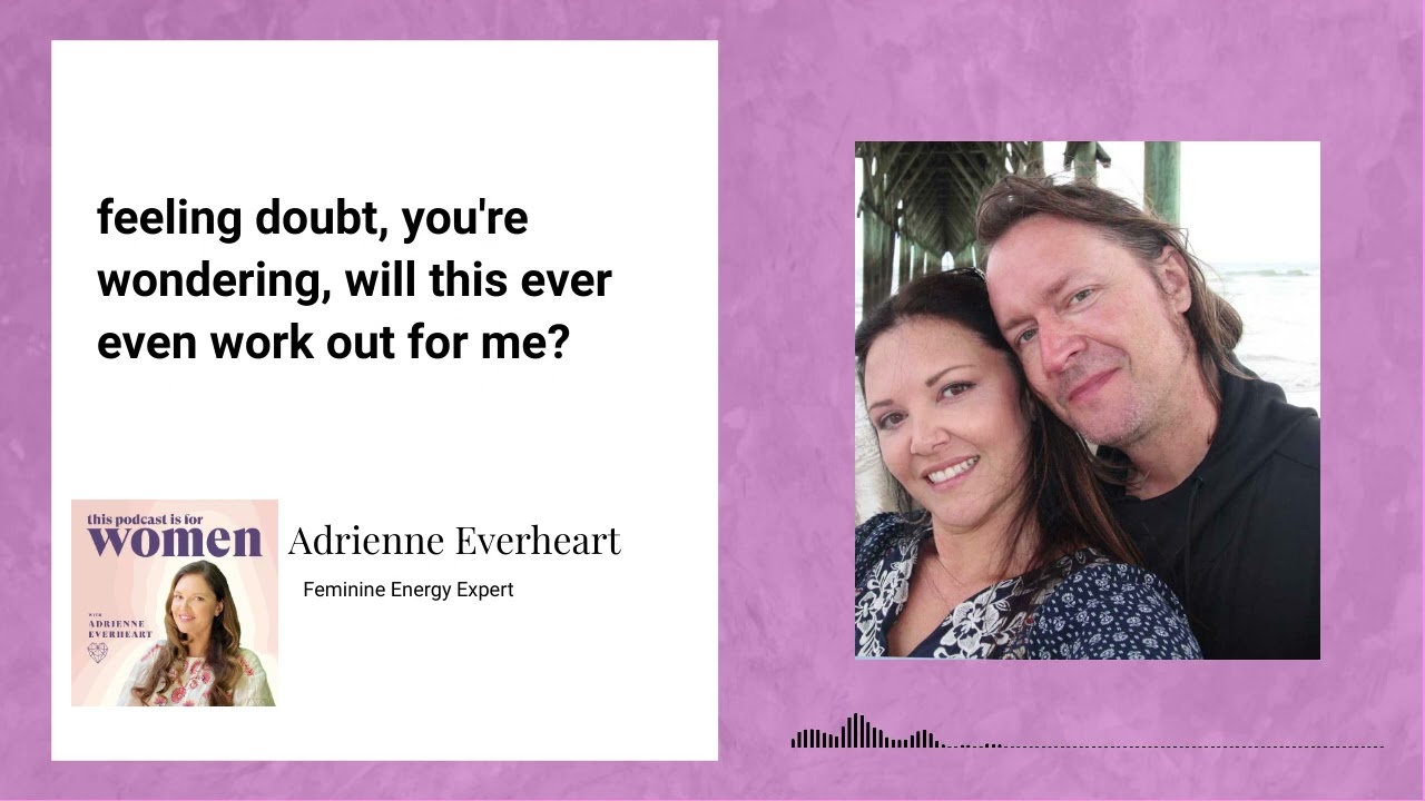 36: Manifest a Specific Person or Rebuild Your Relationship | #PodforWomen Adrienne Everehart