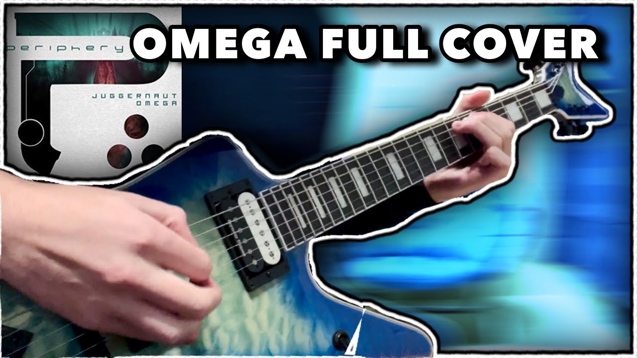 Periphery - Omega FULL Guitar Cover