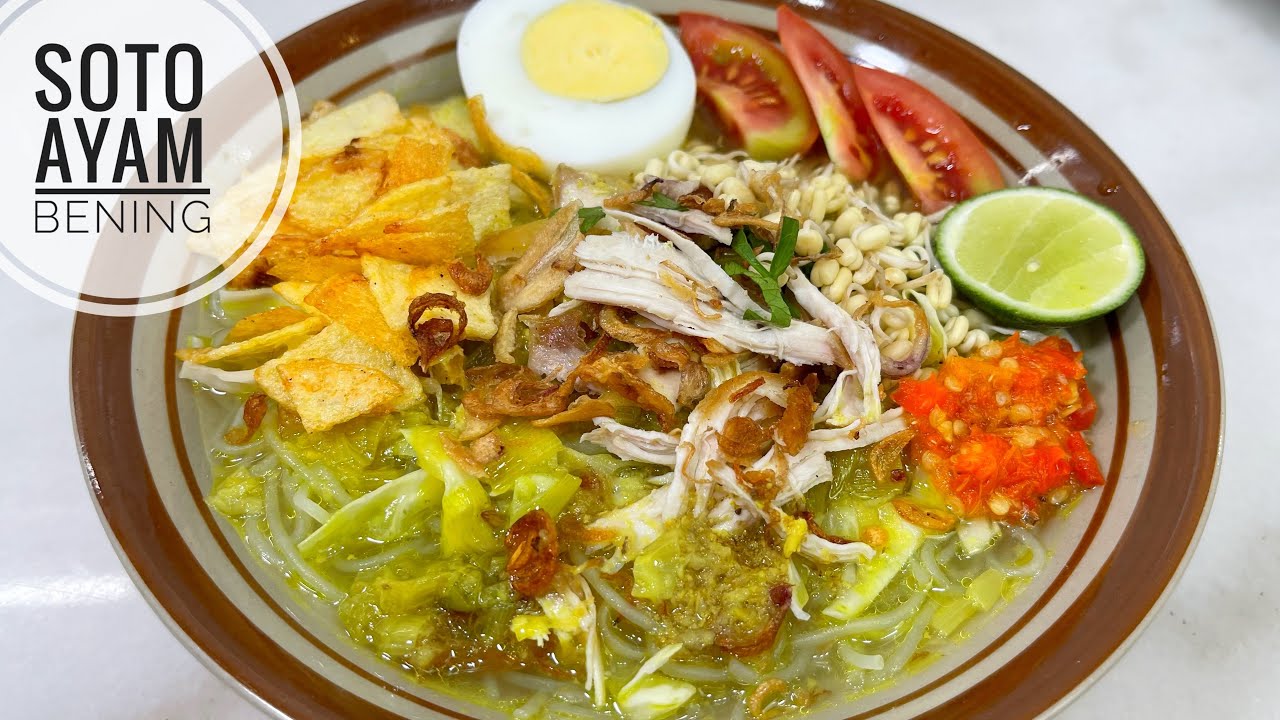 RESEP SOTO AYAM KUAH BENING SPECIAL DAN ENAK BANGET