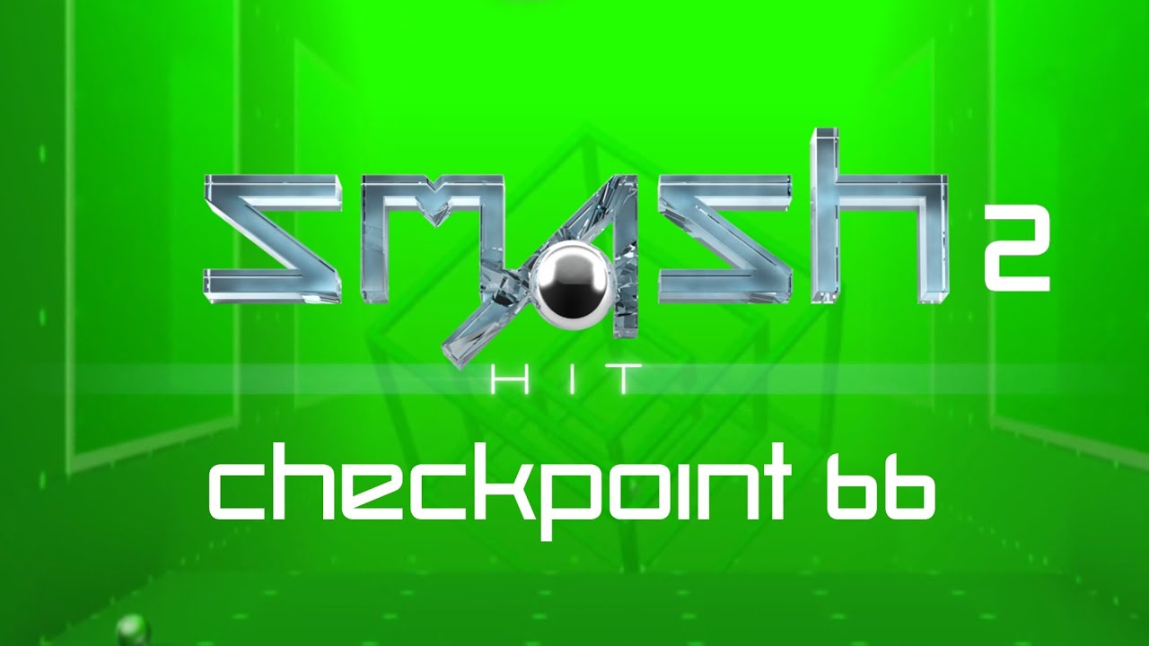 Smash Hit 2 - Checkpoint 66