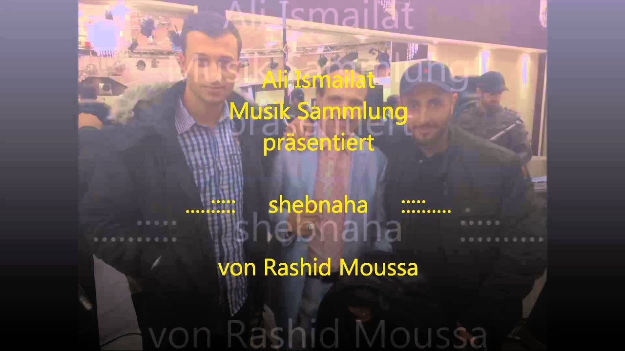 Rashid Moussa # shebnaha