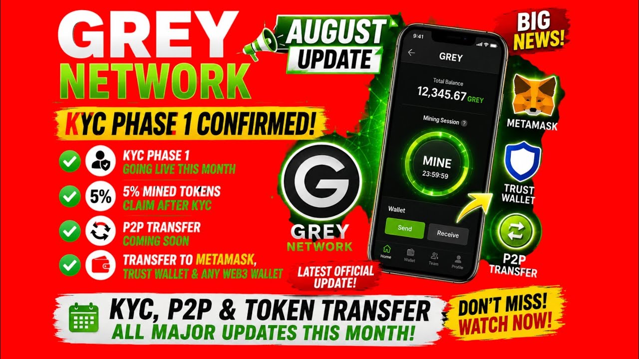 Grey Network August Update 🔥 KYC Phase 1 Confirmed | P2P Transfer | MetaMask Withdrawal | Grey Token