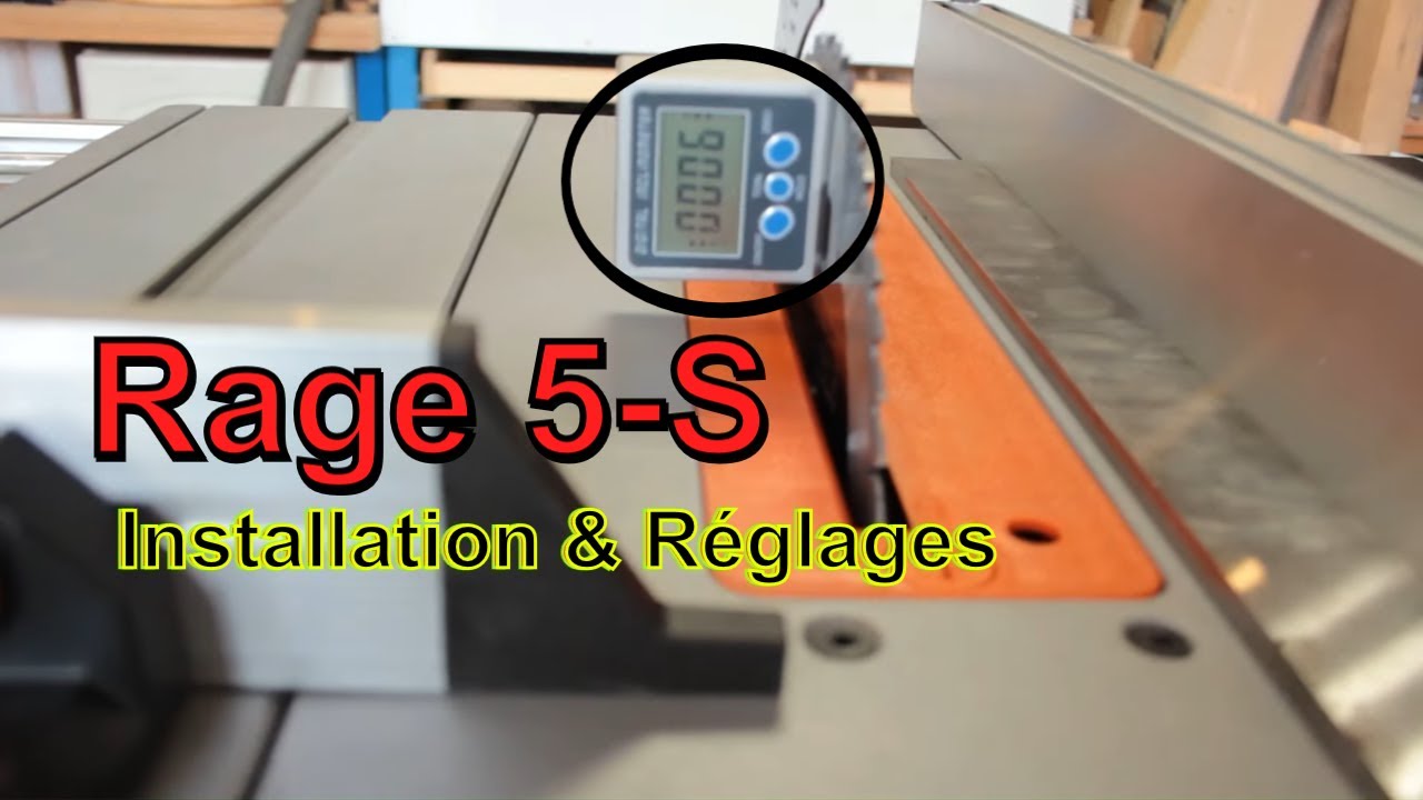 Scie sous table RAGE 5 S EVOLUTION, Déballage, assemblage, réglages chariot guide et lame, test