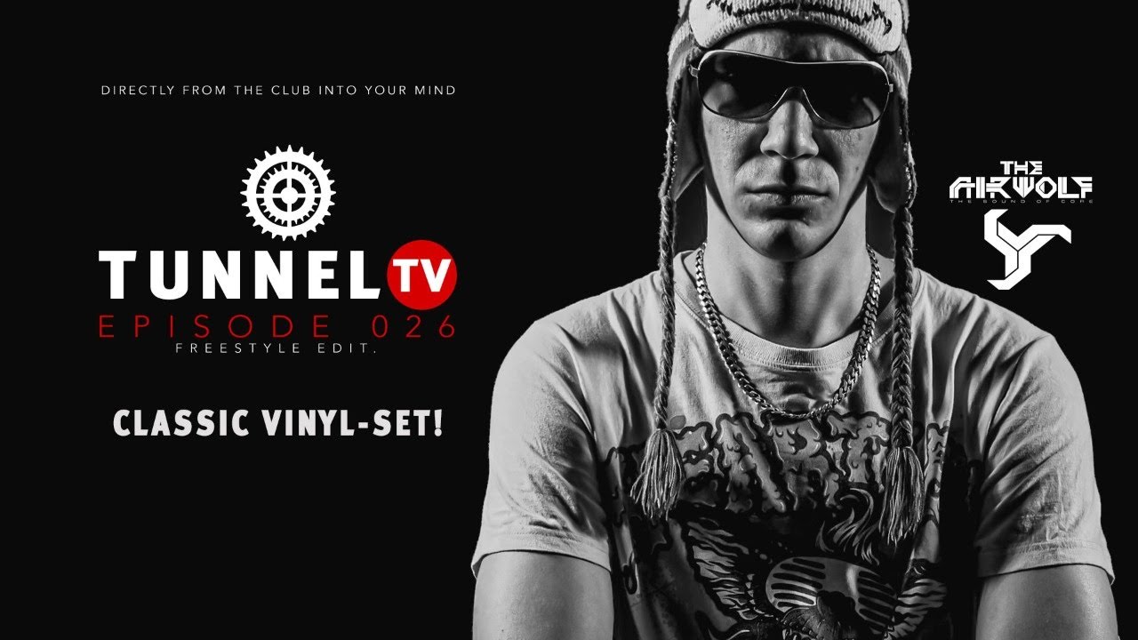 Tunnel TV ep026 - THE AIRWOLF - Exclusive Viny-Set (Tunnel Club Hamburg)