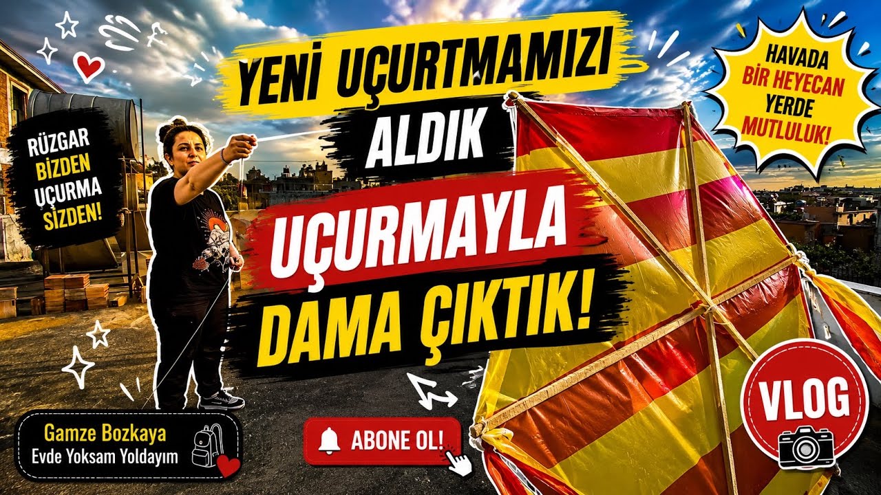YENİ UÇURTMAMIZLA DAMDA UÇURTMA UÇURDUK #SERİ21