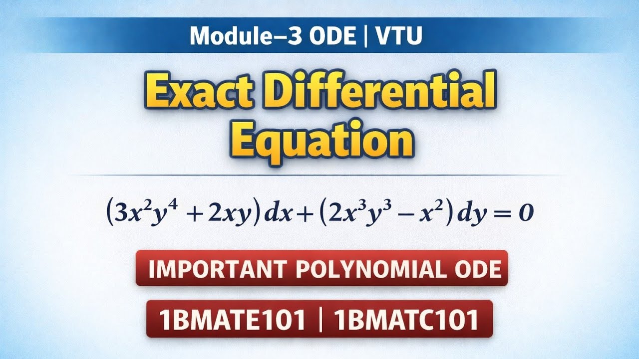 Exact Differential Equation | Solve (3x²y⁴+2xy)dx + (2x³y³−x²)dy = 0 | VTU 1BMATE101 & 1BMATC101