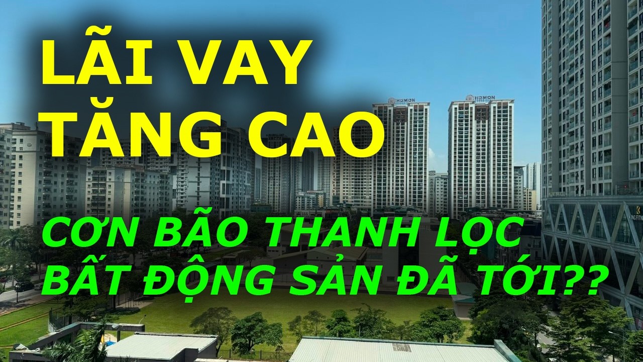 CƠN BÃO THANH LỌC BẤT ĐỘNG SẢN ĐÃ TỚI???