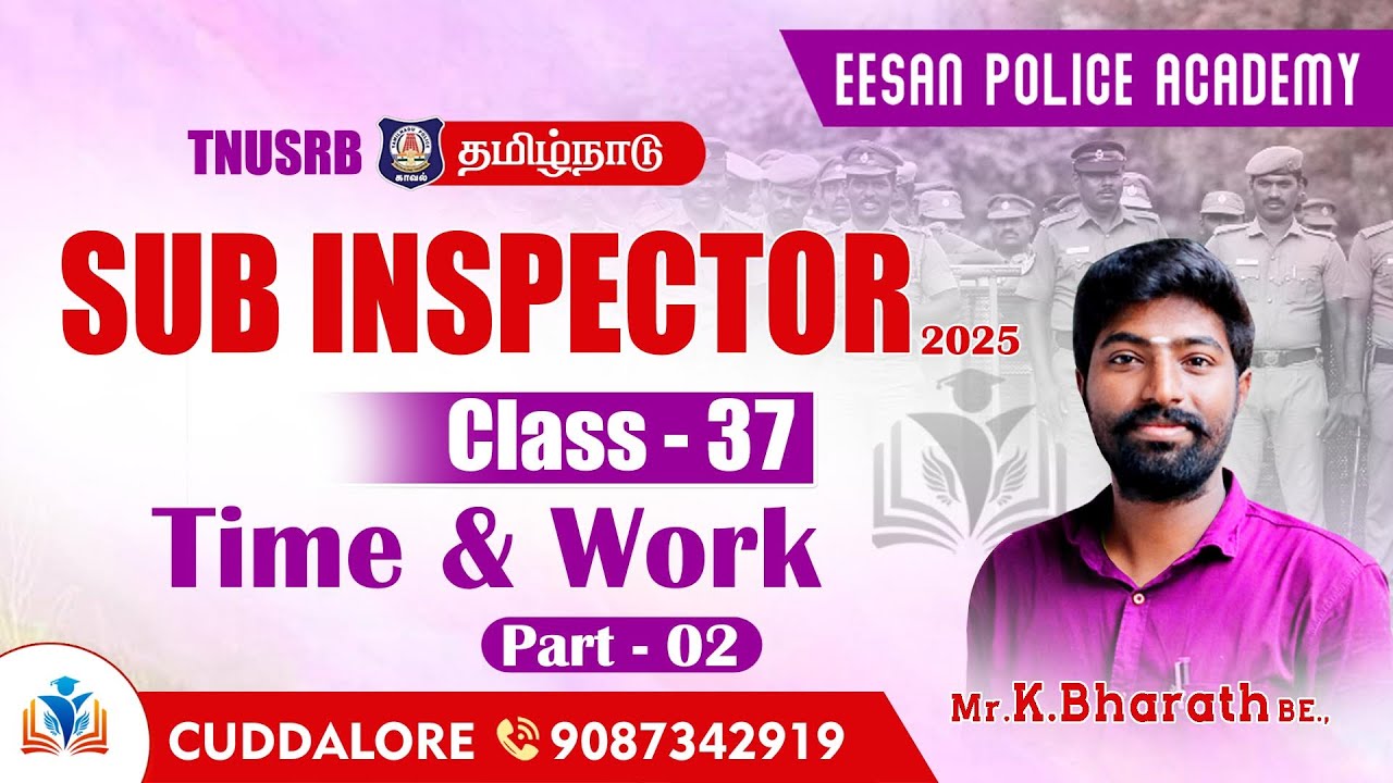 CLASS - 37 | SI & POLICE - FREE | Time & Work  - 2| EESAN POLICE ACADEMY | 9087342919