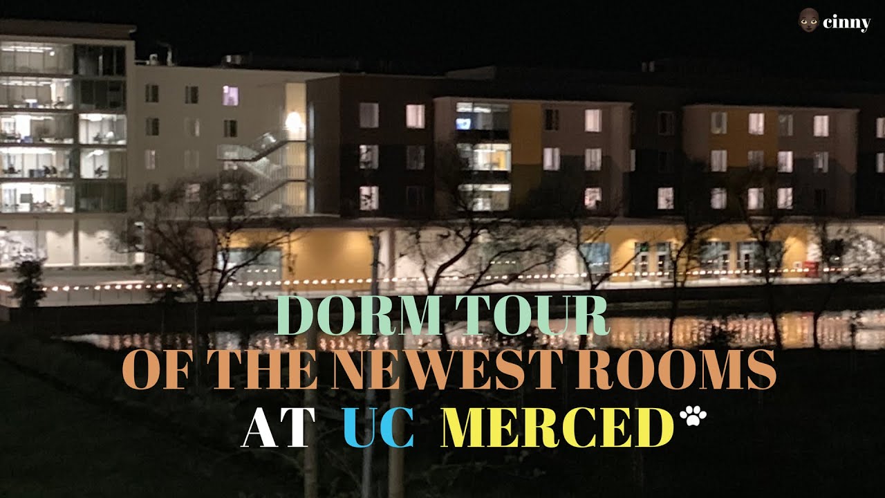 TOUR OF NEWEST UC MERCED DORMS