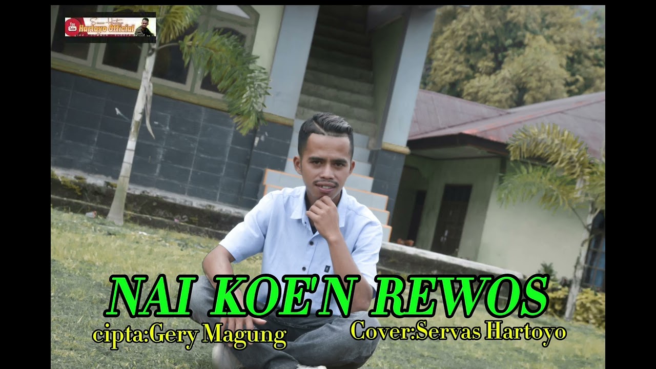NAI KOE'N REWOS LAGU MANGGARAI TERBARU2025 GERY MAGUNG-SERVAS HARTO COVERS