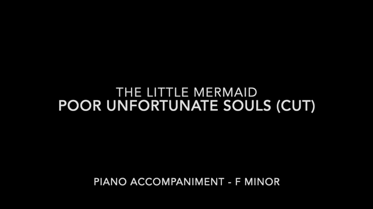 Poor Unfortunate Souls - The Little Mermaid - Piano Accompaniment with LYRICS