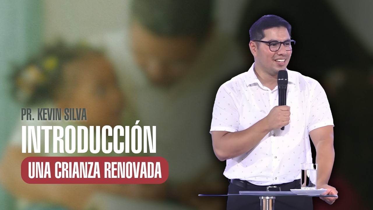 Devocional del día: Una Crianza Renovada - Introducción