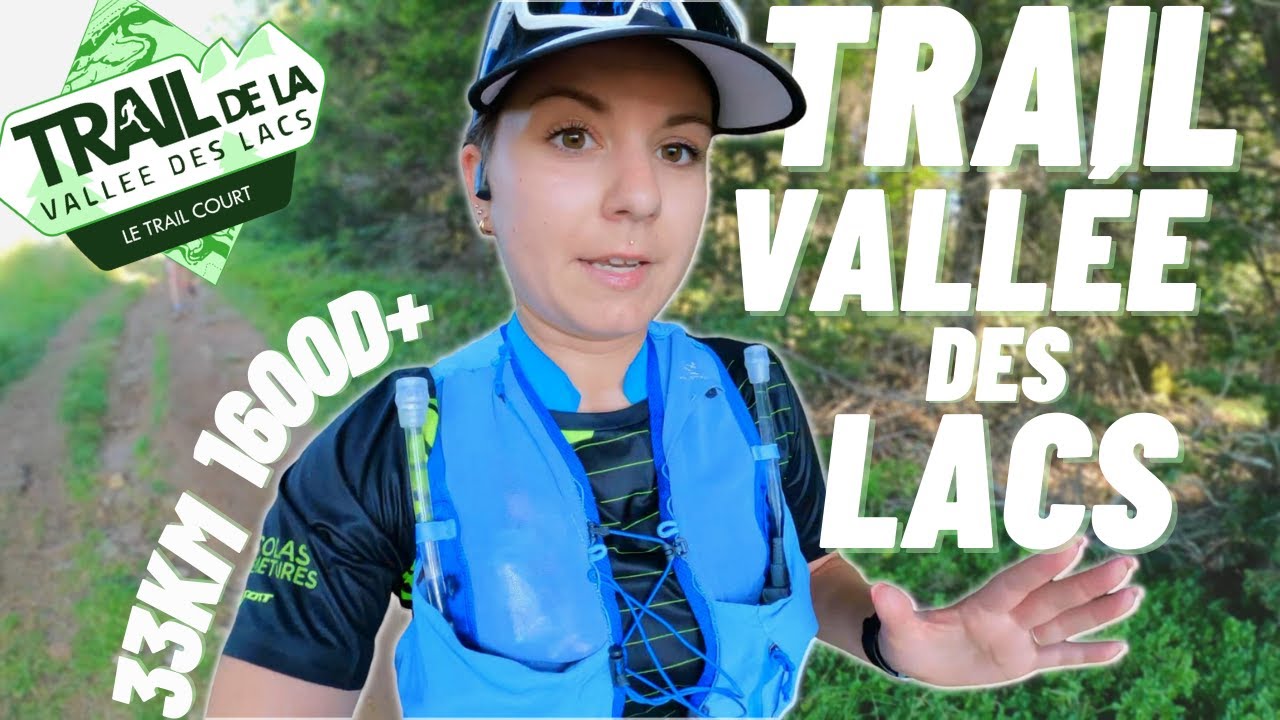 Trail de la vallée des lacs : les cuisses en FEU !