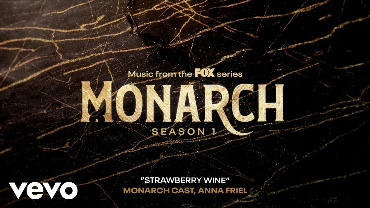 Monarch Cast, Anna Friel - Strawberry Wine (Official Audio)