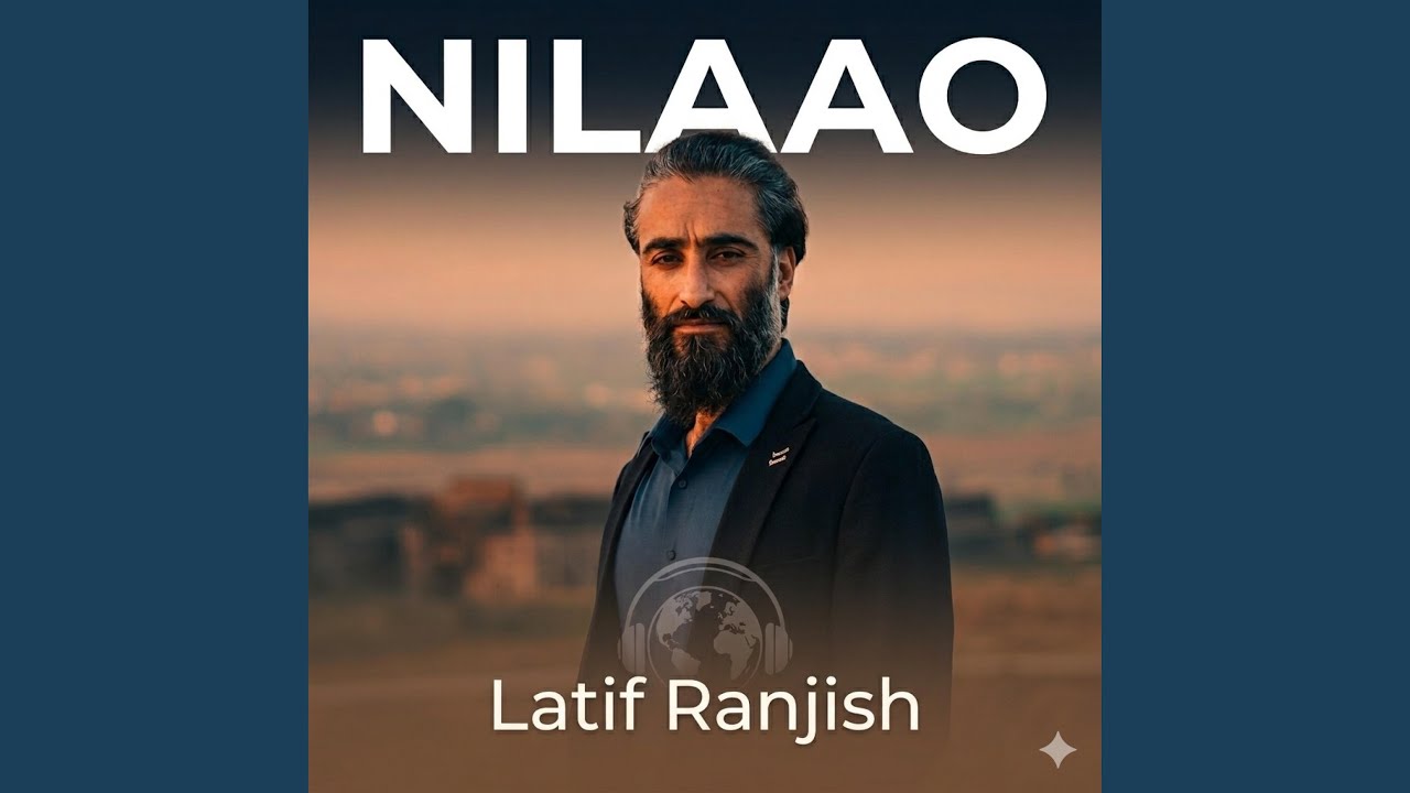 Nilaao (Shina Song) (feat. Latif Ranjish)
