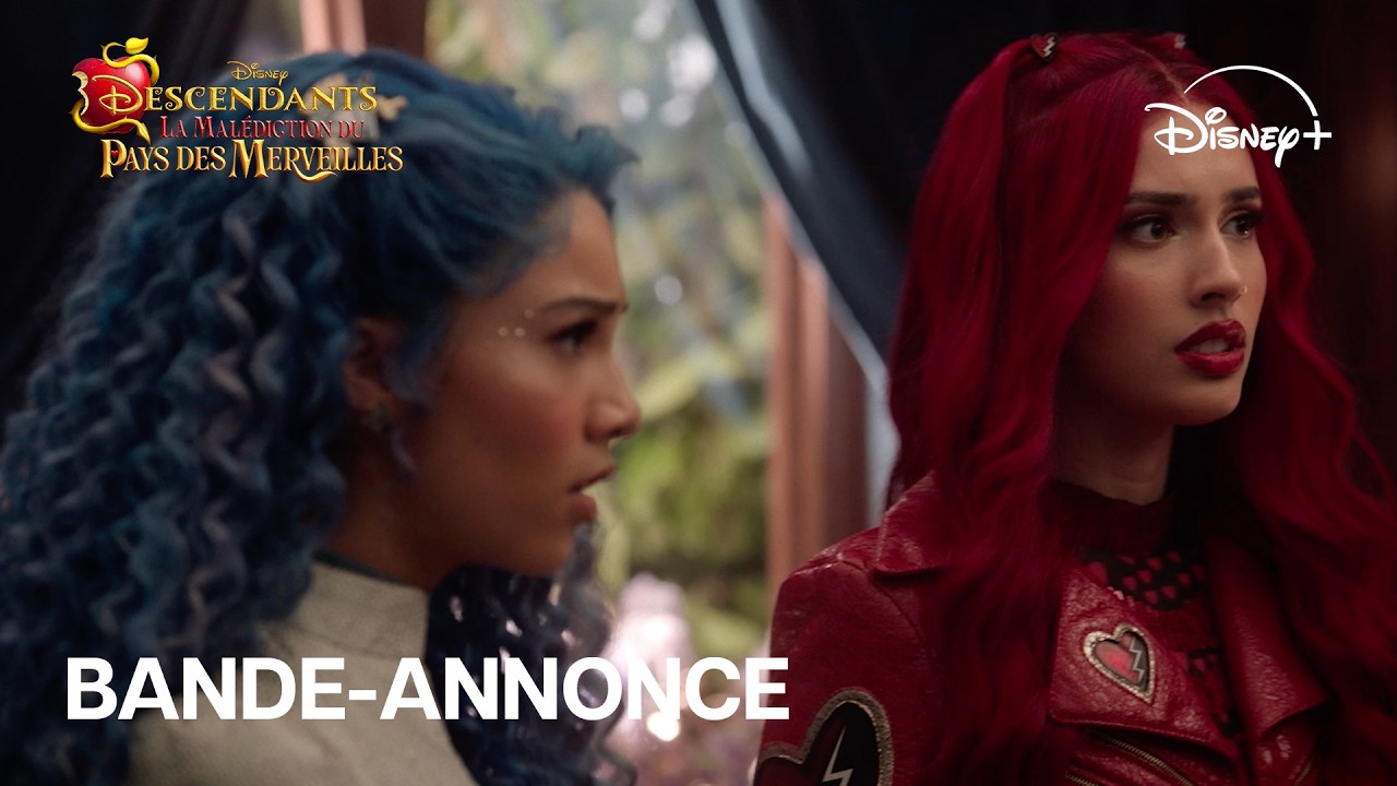 Descendants: The Curse of Wonderland - Official Trailer (French Dubbed) | Disney+