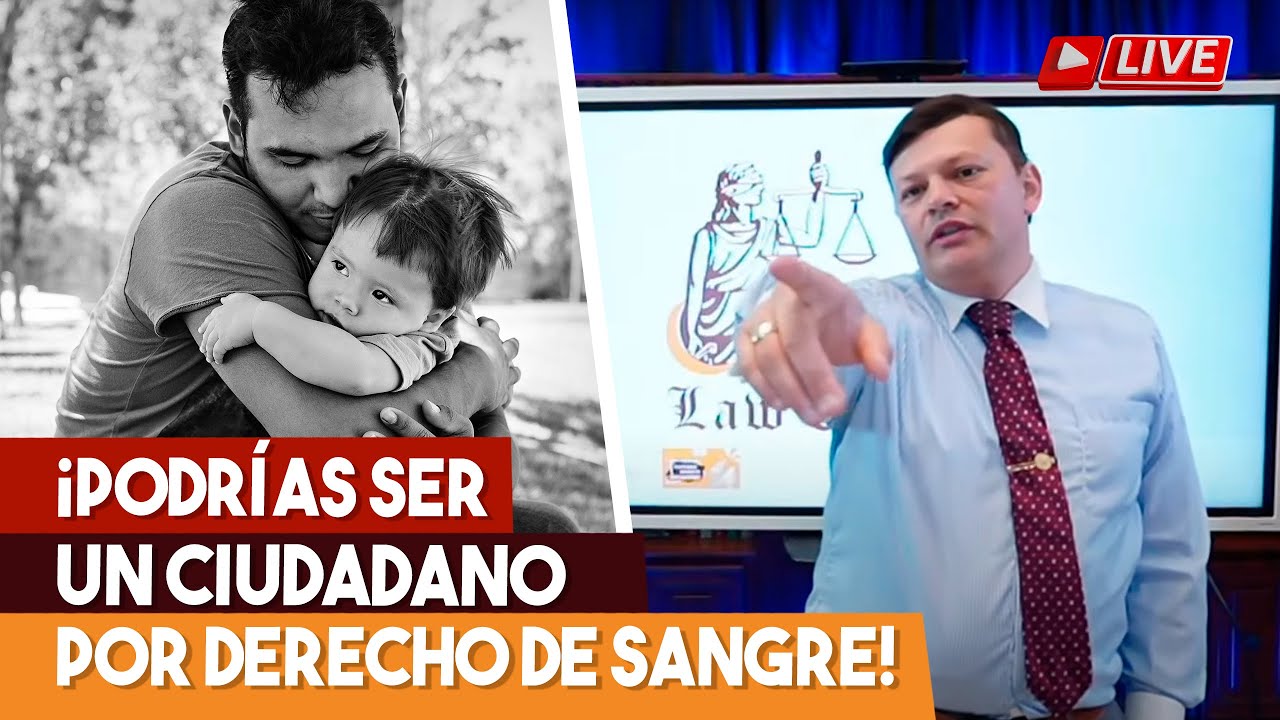🎦¿Eres hijo de un ciudadano? También podrías serlo.