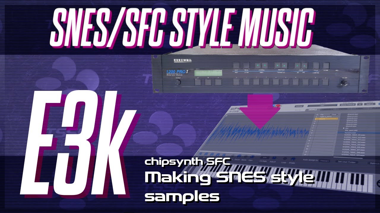 SNES Music - Episode 3k - chipsynth SFC - Making and Looping SNES Style Samples