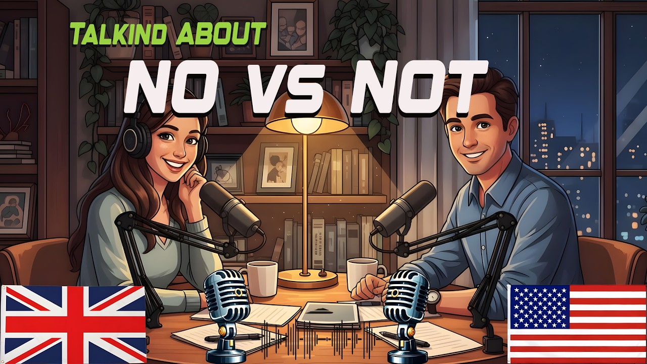 Learn English with Real Conversations Podcast | NO vs NOT in English .What’s the Difference ?