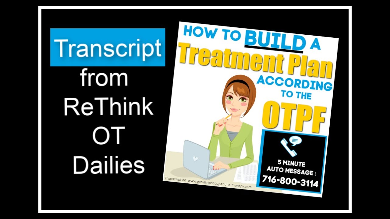 Building a Treatment Plan Based on the Occupational Therapy Practice Framework