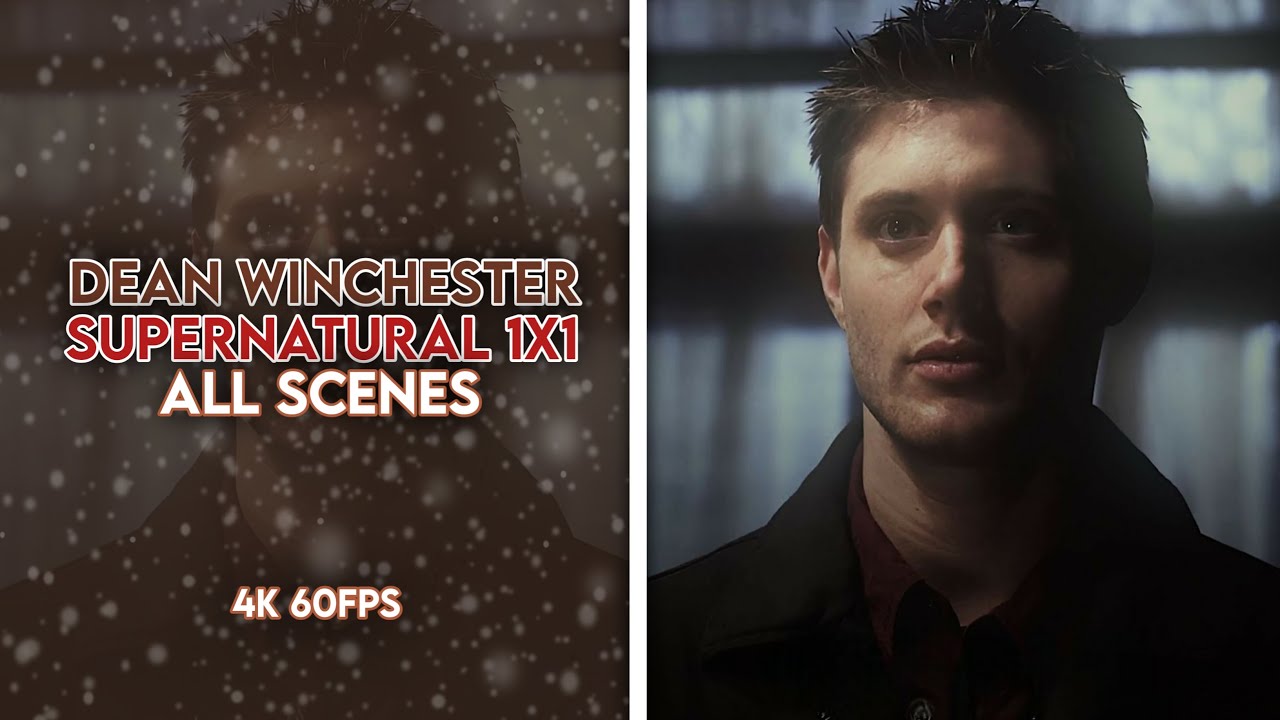 "Dean Winchester" S1E1 + (Link) | All Scenes | 4K 60FPS