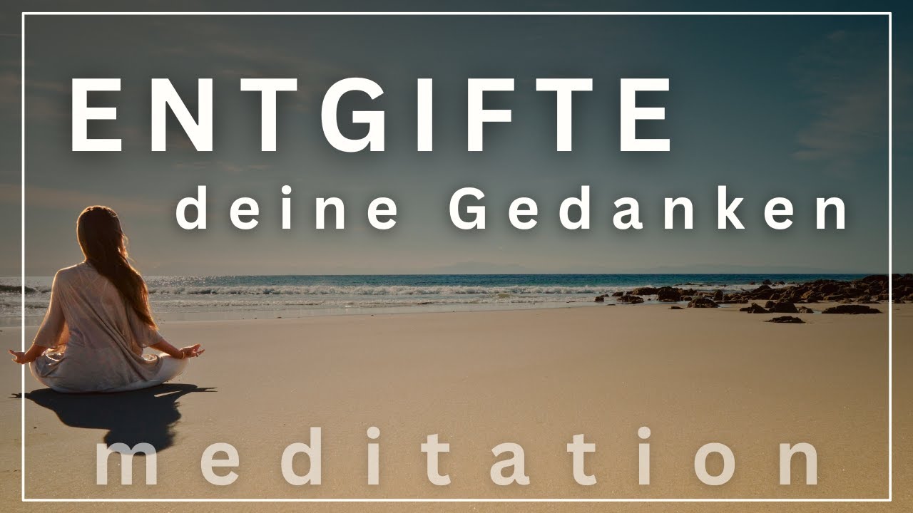 Klarer Geist, freies Herz 🌿 Meditation für mentale Reinigung & Frieden