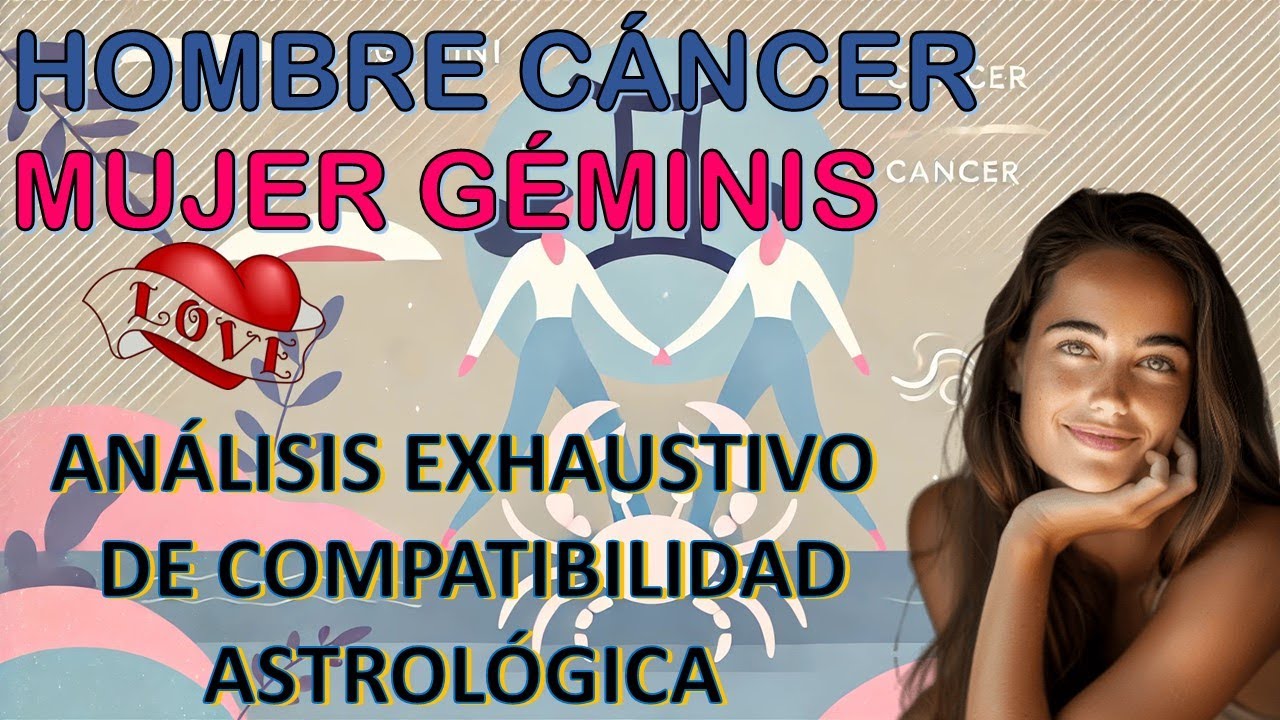 Mujer Géminis y Hombre Cáncer: Análisis Detallado de Compatibilidad Astrológica