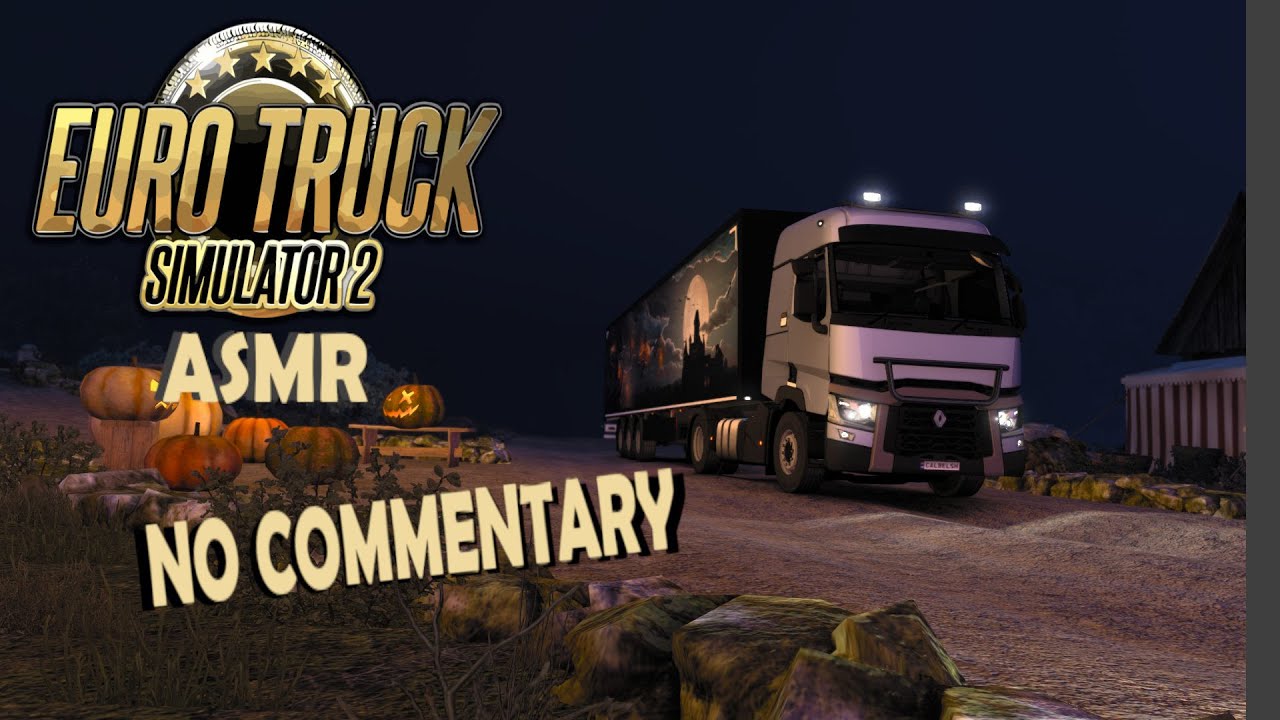 Euro Truck Simulator 2 ASMR | No Commentary | To Brackenreach! #halloween #asmr #asmrgameplay