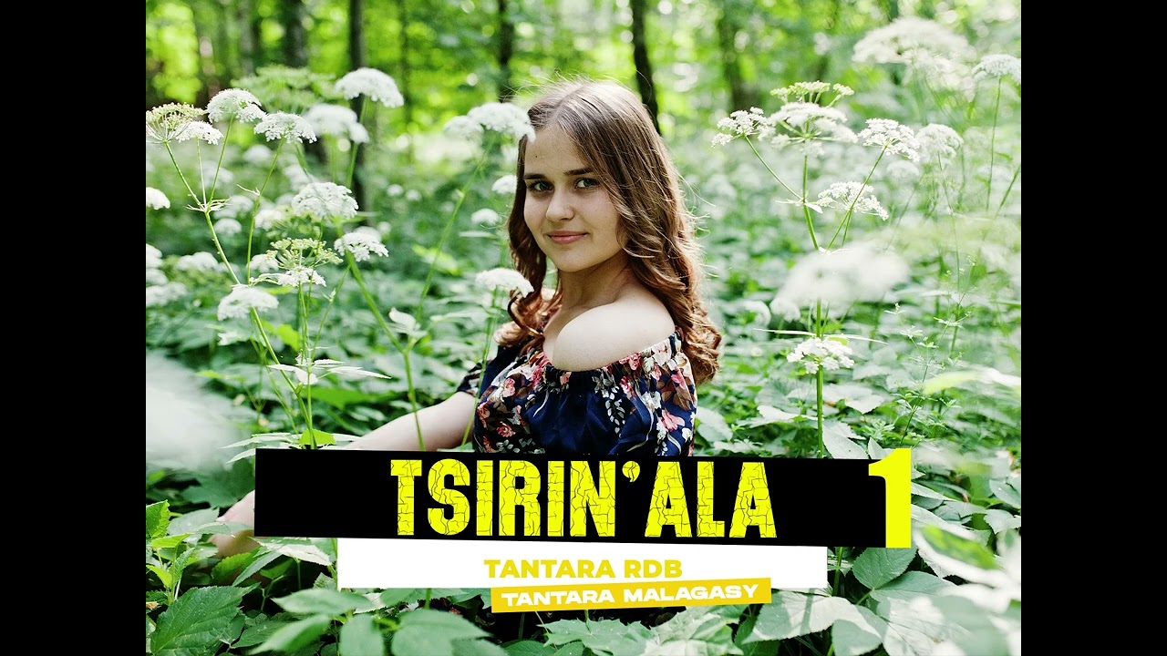 TSIRIN'ALA -1 (Tantara RDB)Tantara Mitohy