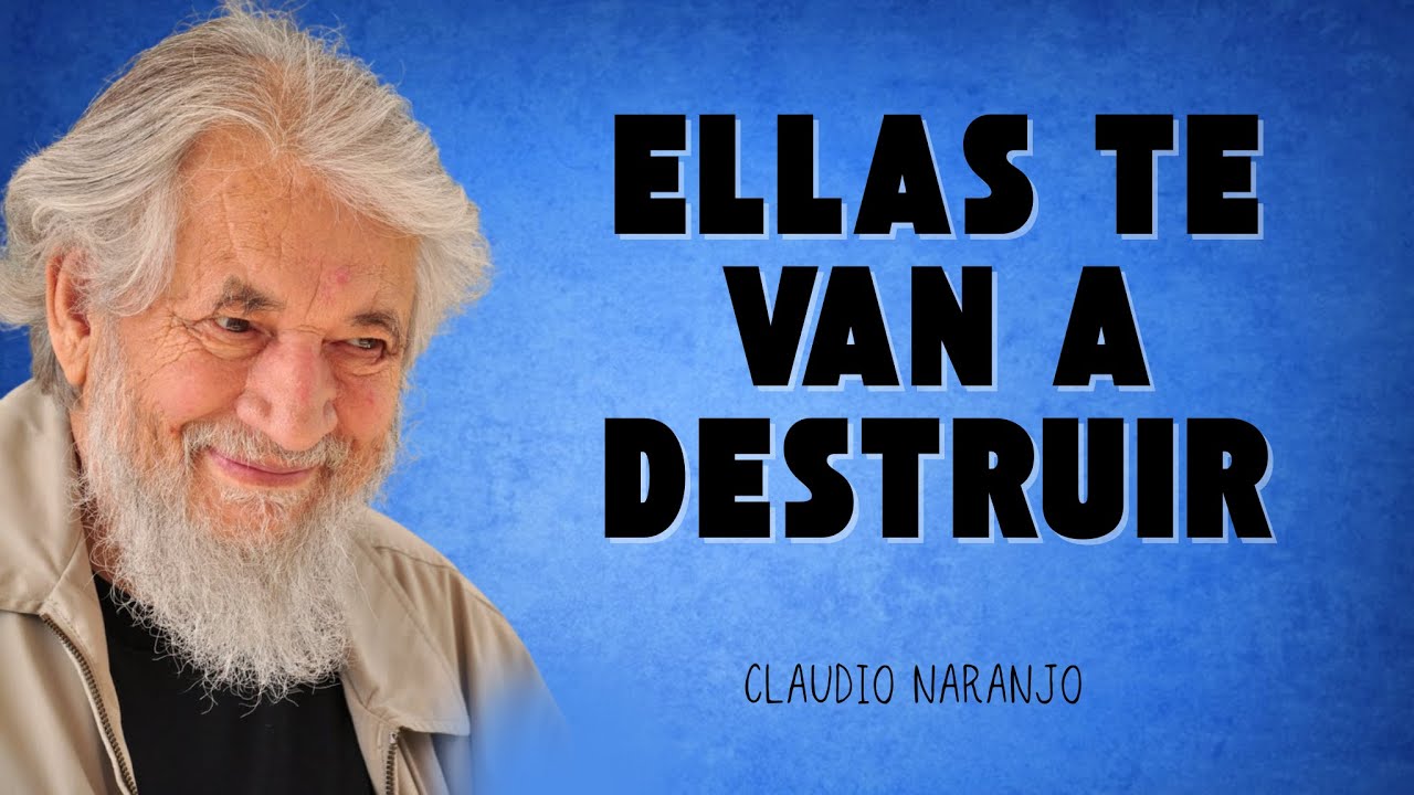 5 Tipos de Personas que el Ego atrae – Claudio Naranjo