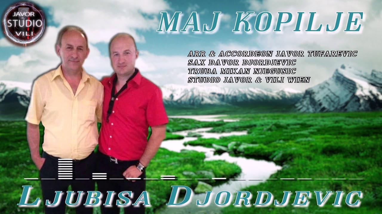 Ljubisa Djordjevic MAJ KOPILJE