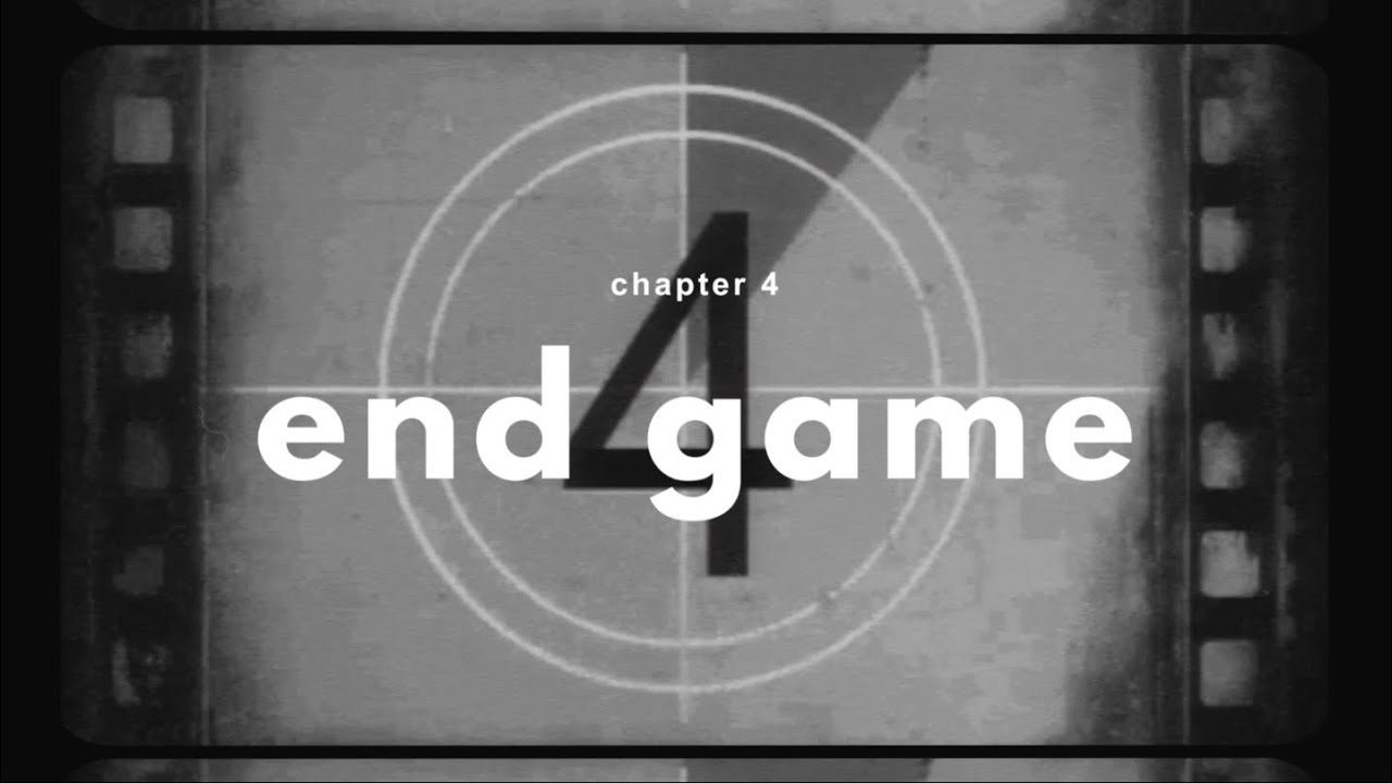 chapter 4: end game